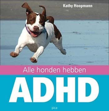 Alle honden hebben ADHD