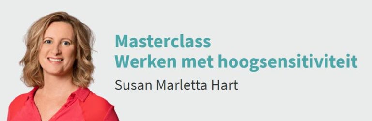 Masterclass: Werken met hoogsensitiviteit